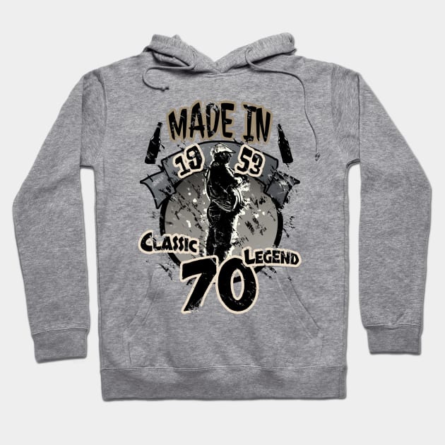 Legend Made in 1953 - 70th Birthday Hoodie by Area31Studios